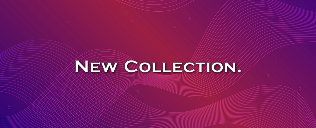 New Collection.