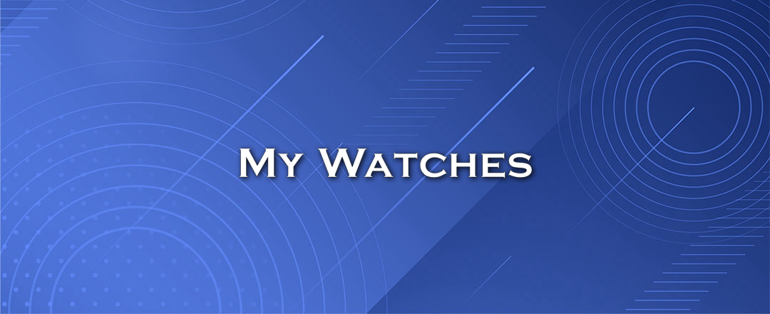 My Watches