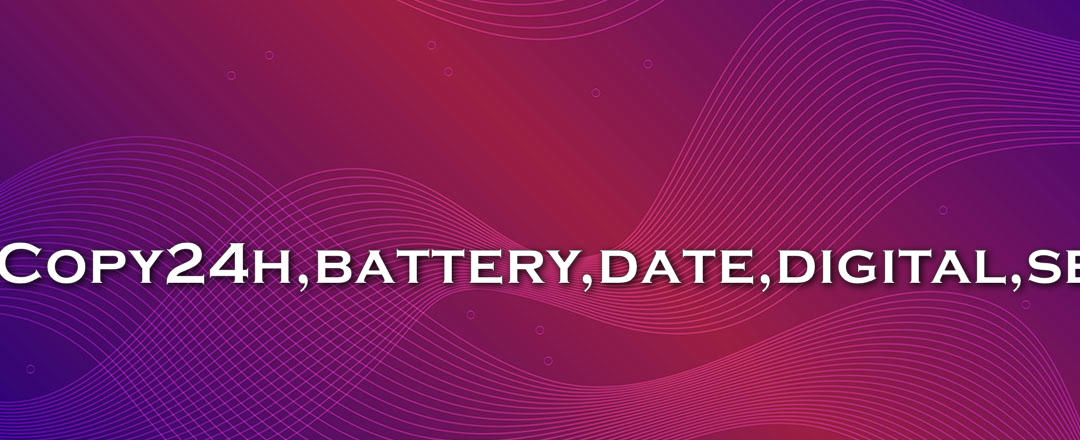SimpleCopy24h,battery,date,digital,seconds