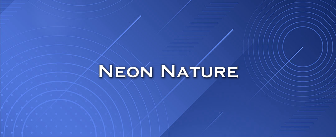 Neon Nature