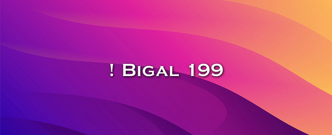 ! Bigal 199