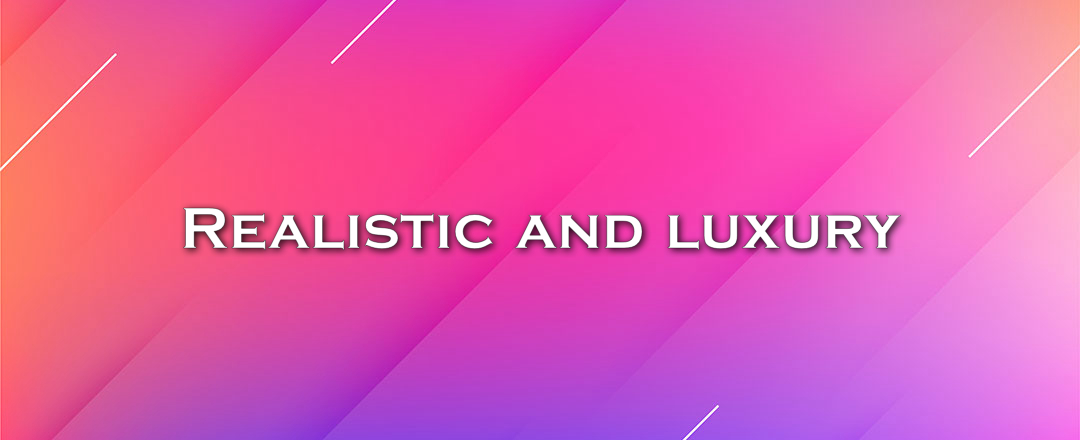 Realistic and luxury