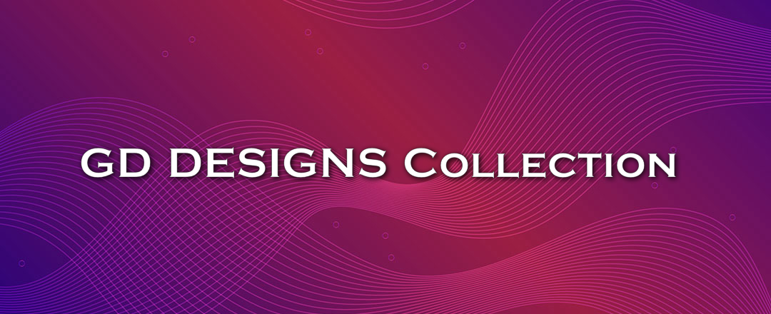 GD DESIGNS Collection 