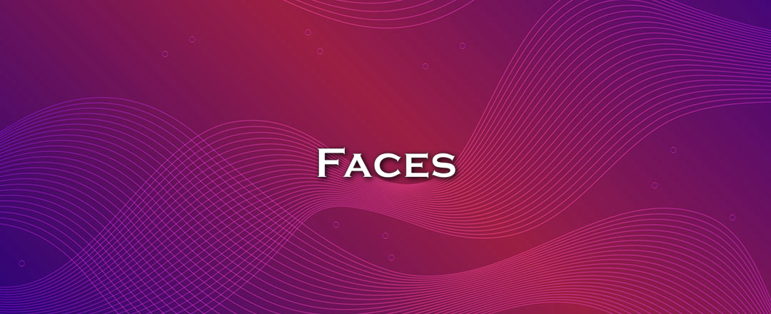 Faces