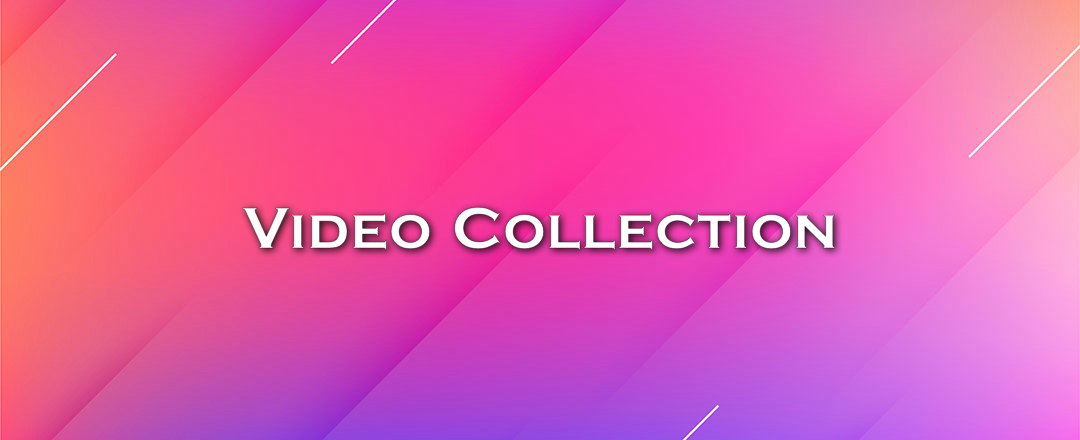 Video Collection