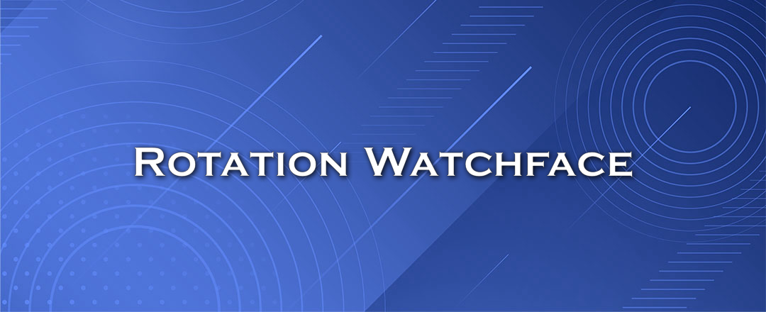 Rotation Watchface