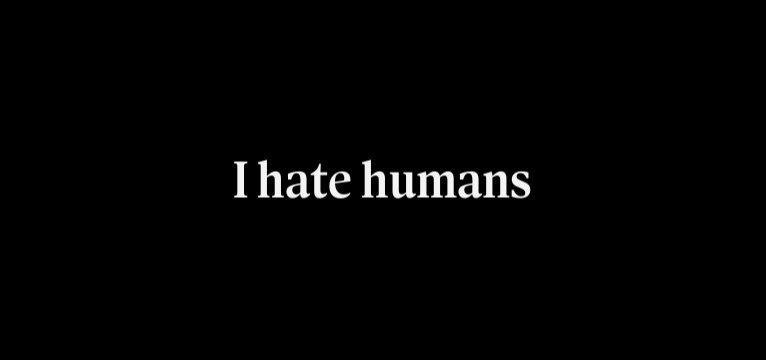 Humans....