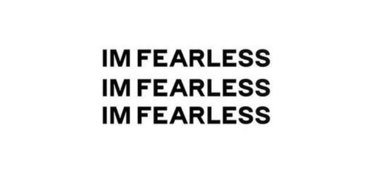 im fearless 